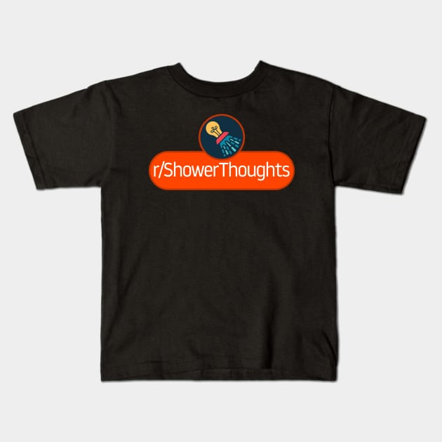 SubReddit: Shower Thoughts Kids T-Shirt by artsylab